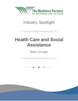 Health Care and Social Assistance Industry Spotlight